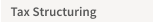 Tax Structuring