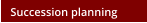 Succession planning