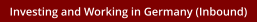 Investing and Working in Germany (Inbound)