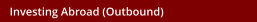Investing Abroad (Outbound)